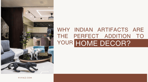 Why Indian Artifacts are the Perfect Addition to Your Home Decor